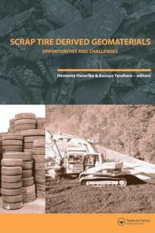 Cover of Scrap Tire Derived Geomaterials: Opportunities and Challenges