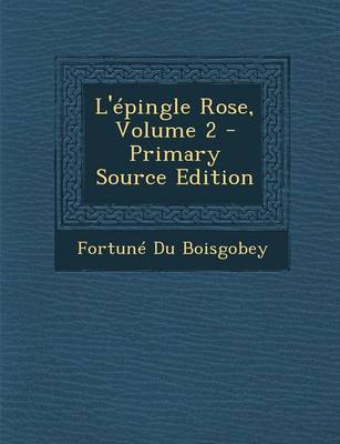 Book cover for L'Epingle Rose, Volume 2