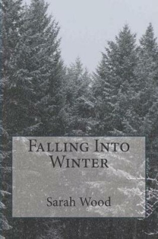 Cover of Falling Into Winter