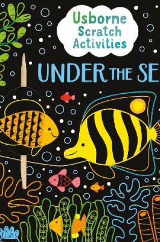 Cover of Usborne Scratch Activities Under the Sea