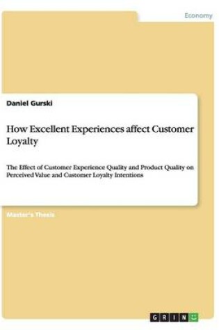 Cover of How Excellent Experiences affect Customer Loyalty