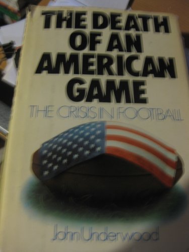Book cover for The Death of an American Game