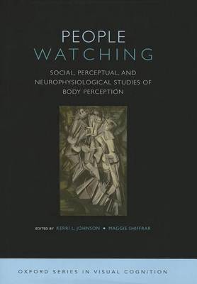 Book cover for People Watching: Social, Perceptual, and Neurophysiological Studies of Body Perception