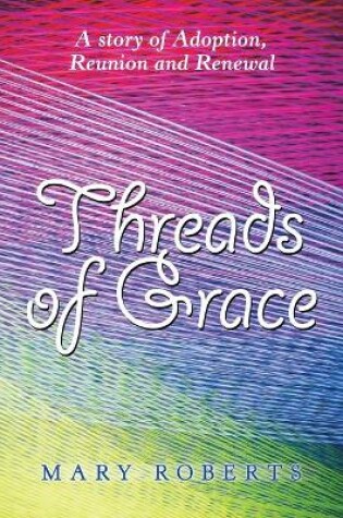 Cover of Threads of Grace