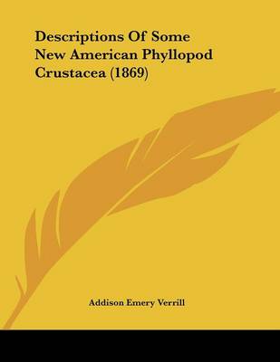 Book cover for Descriptions Of Some New American Phyllopod Crustacea (1869)