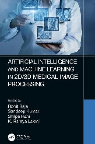 Cover of Artificial Intelligence and Machine Learning in 2D/3D Medical Image Processing