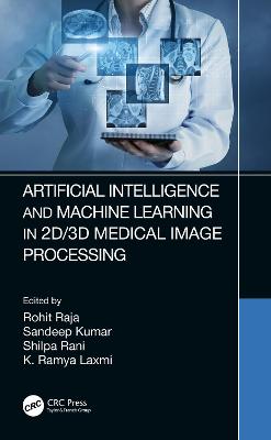 Cover of Artificial Intelligence and Machine Learning in 2D/3D Medical Image Processing