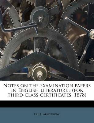 Book cover for Notes on the Examination Papers in English Literature