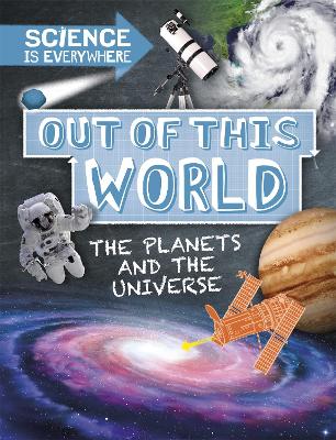Book cover for Science is Everywhere: Out of This World