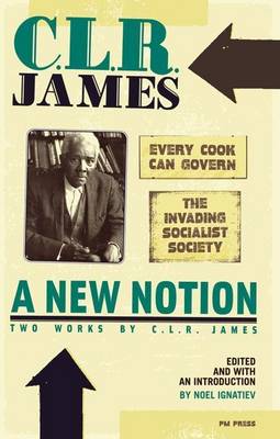 Book cover for New Notion: Two Works by C. L. R. James