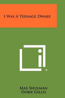 Book cover for I Was a Teenage Dwarf