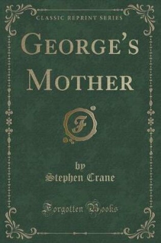 Cover of George's Mother (Classic Reprint)