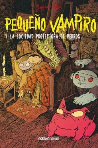 Cover of Pequeño Vampiro Y La Sociedad Protectora de Perros