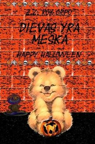 Cover of Dievas Yra Meska Happy Halloween