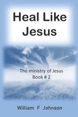 Book cover for Heal like Jesus