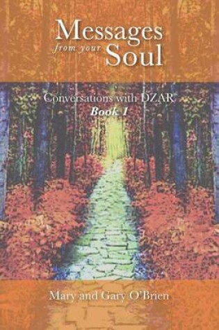 Cover of Messages from Your Soul. Conversations with DZAR Book 1