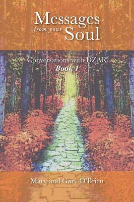 Book cover for Messages from Your Soul. Conversations with DZAR Book 1