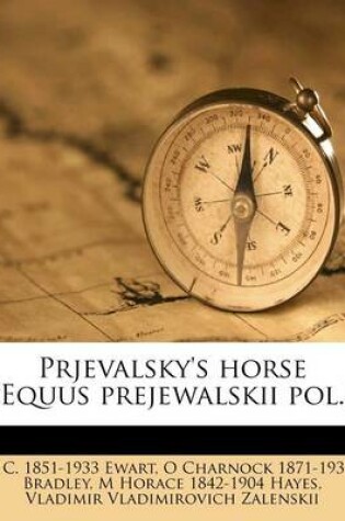 Cover of Prjevalsky's Horse (Equus Prejewalskii Pol.)