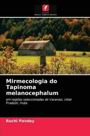 Cover of Mirmecologia do Tapinoma melanocephalum