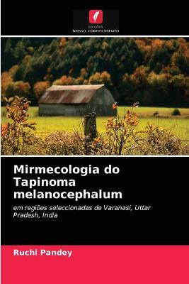 Book cover for Mirmecologia do Tapinoma melanocephalum