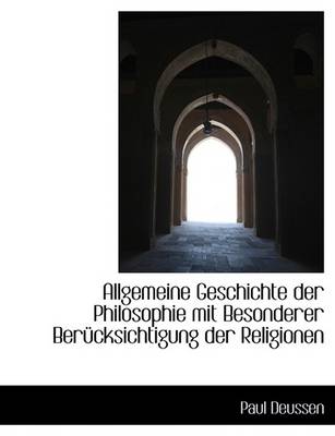 Book cover for Allgemeine Geschichte Der Philosophie Mit Besonderer Berucksichtigung Der Religionen