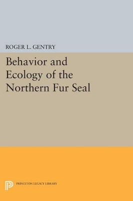 Book cover for Behavior and Ecology of the Northern Fur Seal