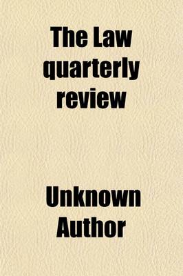 Book cover for The Law Quarterly Review (Volume 7)