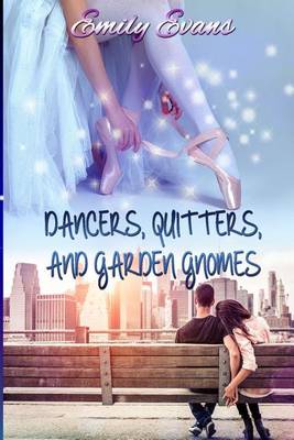 Book cover for Dancers, Quitters, and Garden Gnomes
