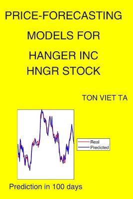 Book cover for Price-Forecasting Models for Hanger Inc HNGR Stock