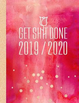 Book cover for 2019-2020 Get Shit Done