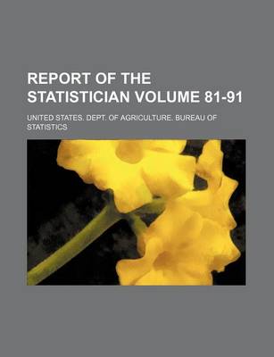 Book cover for Report of the Statistician Volume 81-91