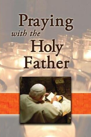 Cover of Praying with the Holy Father