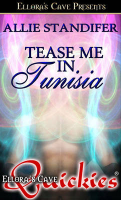 Book cover for Tease Me in Tunisia