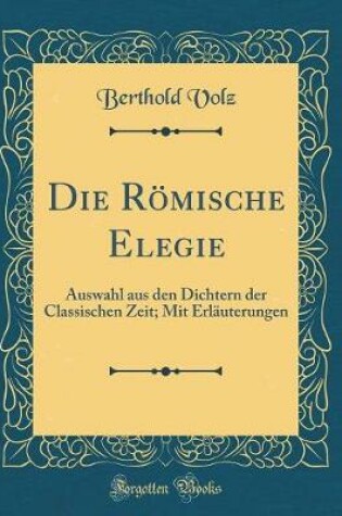 Cover of Die Roemische Elegie