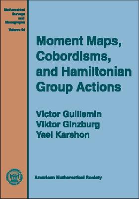 Cover of Moment Maps, Cobordisms and Hamiltonian Group Actions