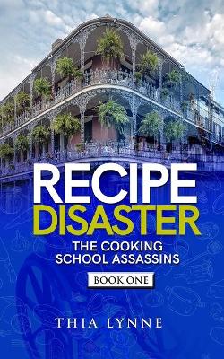 Book cover for Recipe Disaster