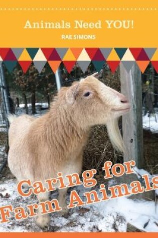 Cover of Caring for Farm Animals (Animals Need YOU!)