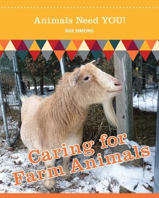 Book cover for Caring for Farm Animals (Animals Need YOU!)