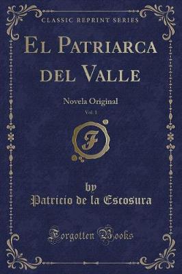 Book cover for El Patriarca del Valle, Vol. 1