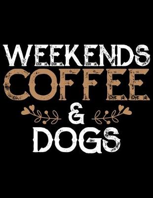 Book cover for Weekends Coffee & Dogs