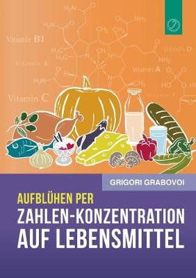 Book cover for Aufbluhen per Zahlen-Konzentration auf Lebensmittel