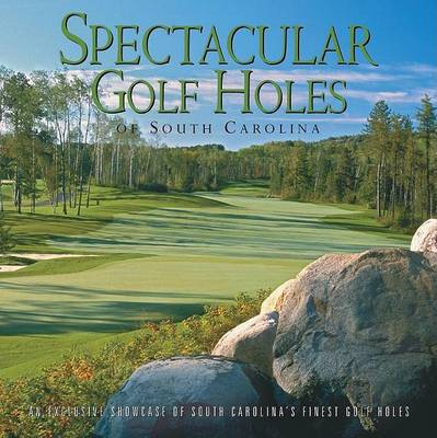 Book cover for Spectacular Golf Holes of South Carolina