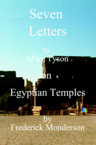 Cover of Seven Letters to Mike Tyson on Egyptian Temples