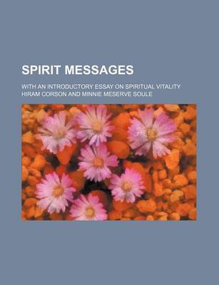 Book cover for Spirit Messages; With an Introductory Essay on Spiritual Vitality