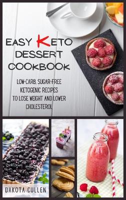 Book cover for Easy Keto Dessert Cookbook