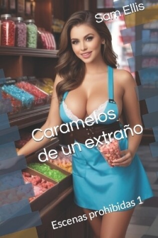 Cover of Caramelos de un extraño