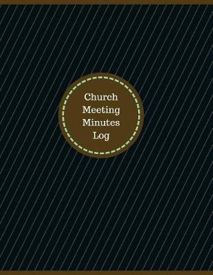 Book cover for Church Meeting Minutes Log (Logbook, Journal - 126 pages, 8.5 x 11 inches)