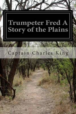 Book cover for Trumpeter Fred A Story of the Plains