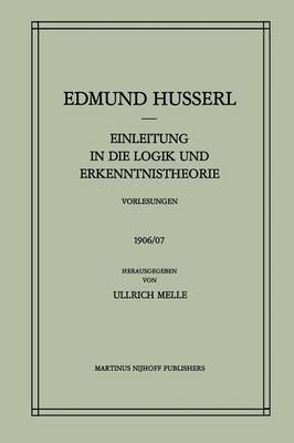 Cover of Einleitung in Die Logik Und Erkenntnistheorie Vorlesungen 1906/07