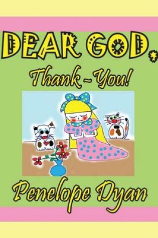Cover of Dear God, Thank-You!